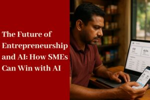 A Sri Lankan entrepreneur in a maroon polo shirt is seated at a wooden desk, analyzing AI-powered business analytics on his smartphone while a laptop beside him displays similar charts and data. A bold red banner on the left side of the image reads: “The Future of Entrepreneurship and AI: How SMEs Can Win with AI.” Shelves with products are blurred in the background.