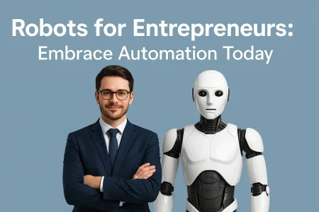 Robots For Entrepreneurs